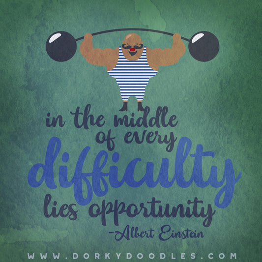 Albert Einstein Motivational Quote - Dorky Doodles