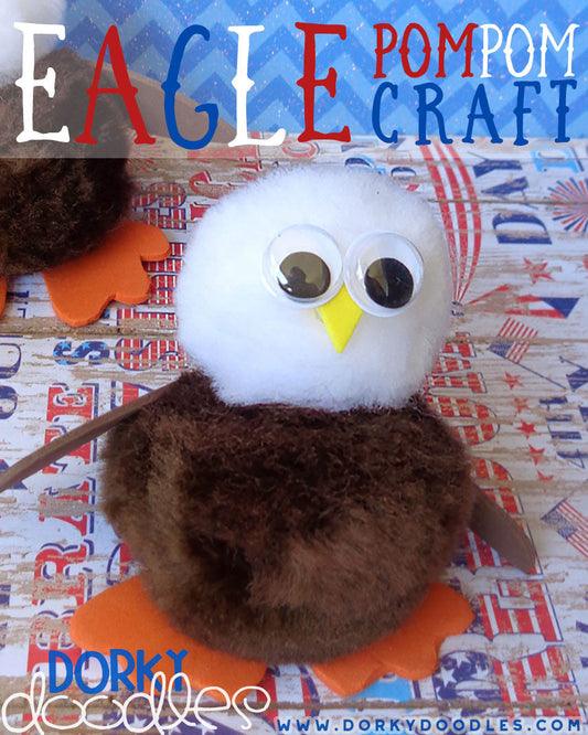 Bald Eagle Pompom Craft - Dorky Doodles