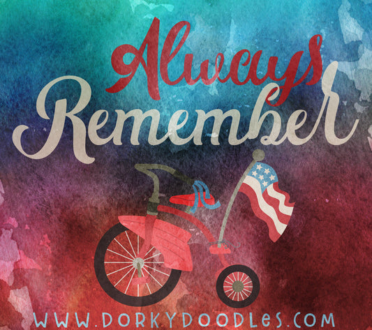 Memorial Day - Always Remember - Dorky Doodles