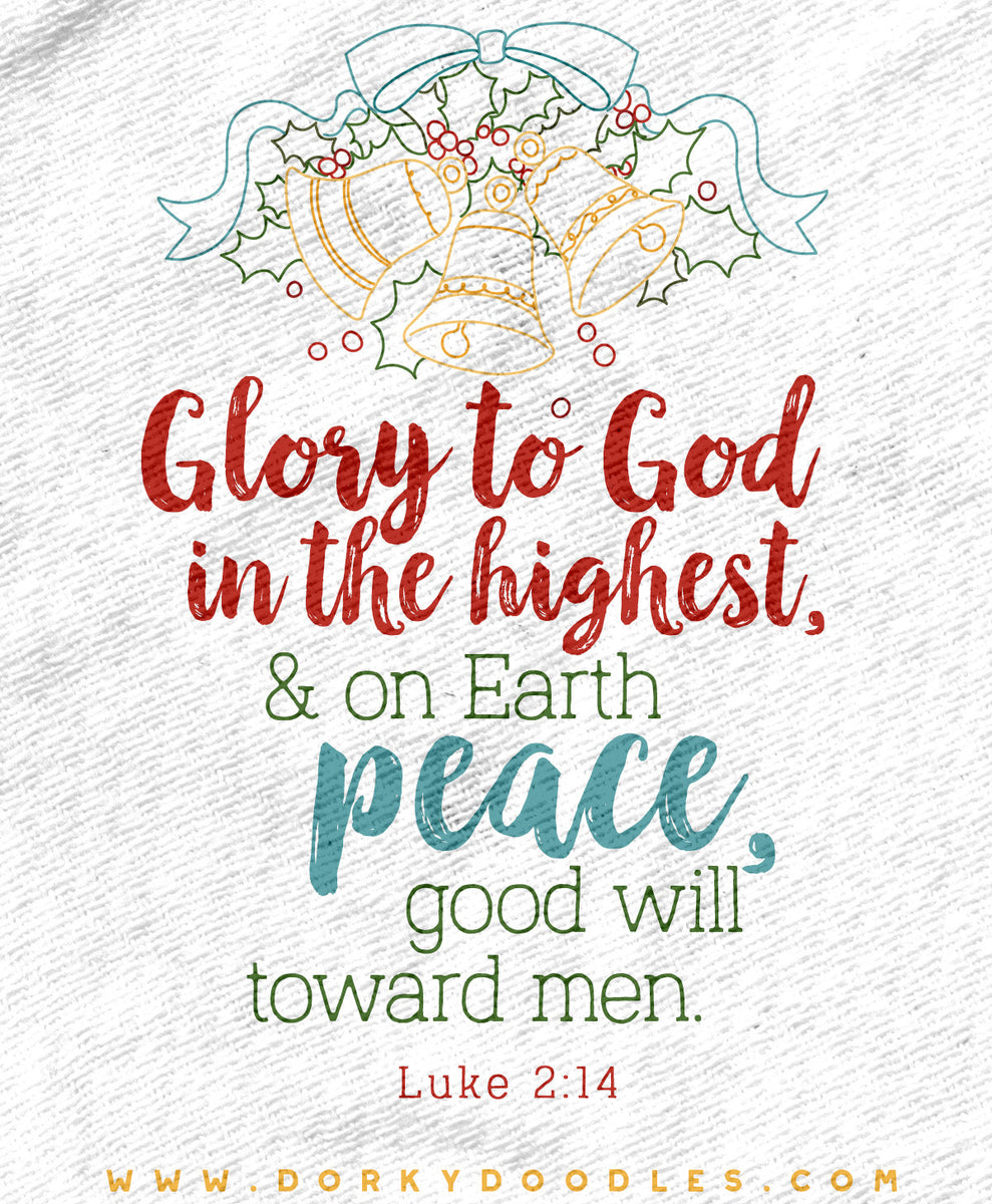 Merry Christmas - Glory To God In The Highest – Dorky Doodles