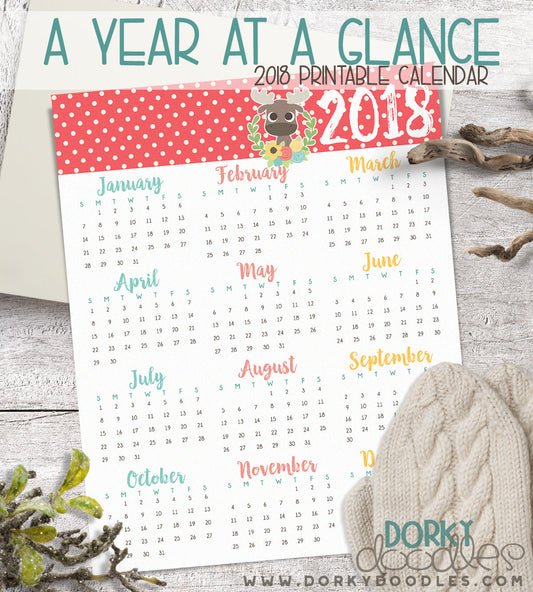 A Year at a Glance - Printable 2018 Calendar - Dorky Doodles