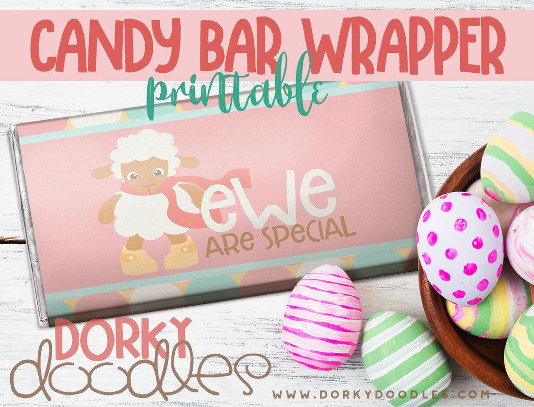 Ewe are Special Candy Bar Wrapper Printable - Dorky Doodles