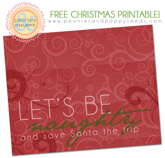 Free Christmas Printable: Let's Be Naughty