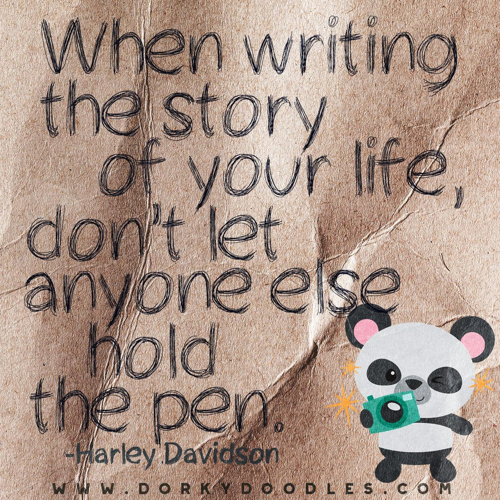 Motivational Quotes - Don't Let Anyone Else Hold the Pen