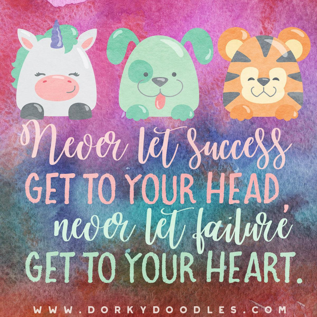 Motivational Quotes - Never Let Failure Get to Your Heart