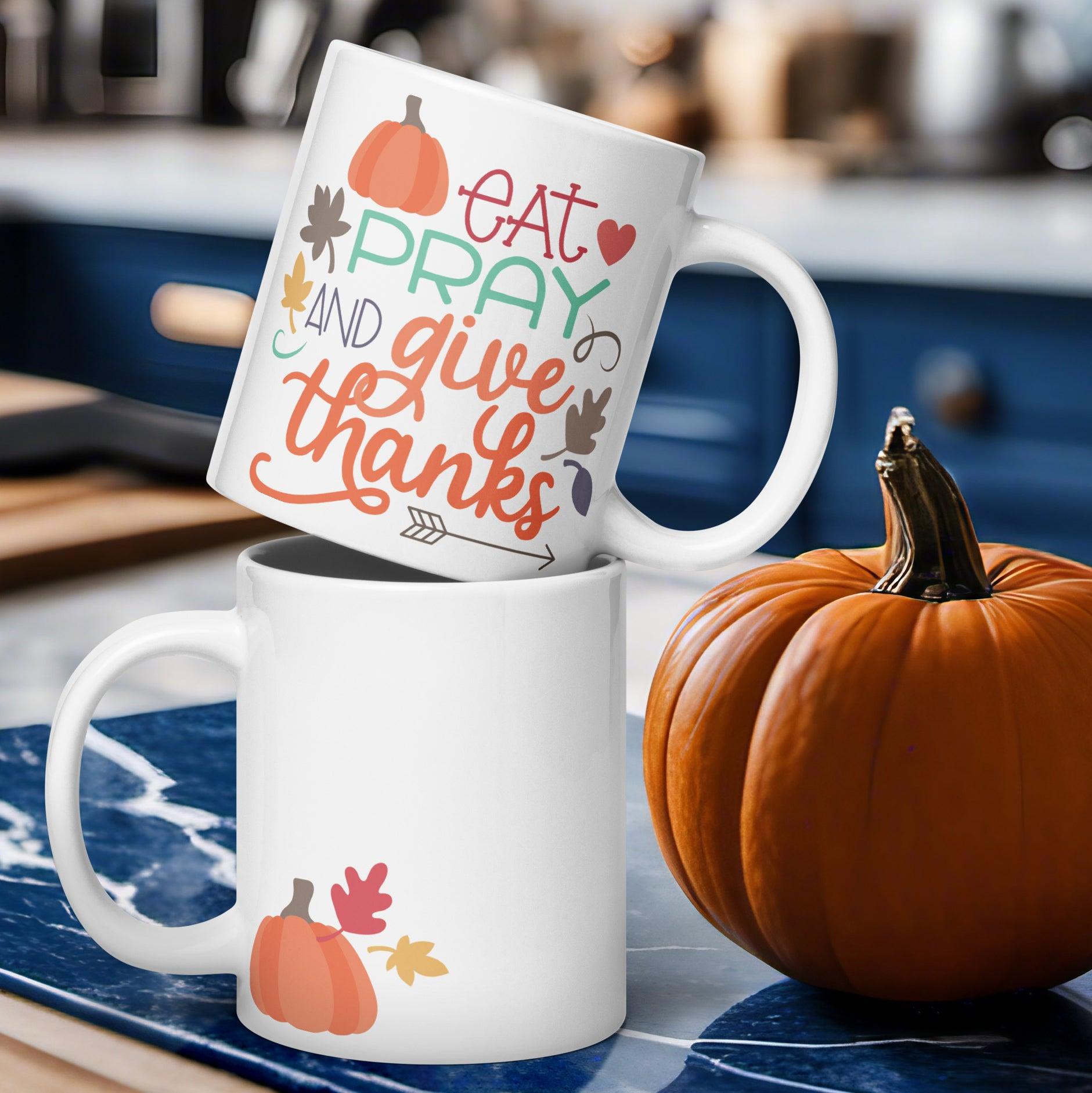 Fall Gratitude: White Glossy Mug with 'Eat, Pray, and Give Thanks' - Dorky Doodles