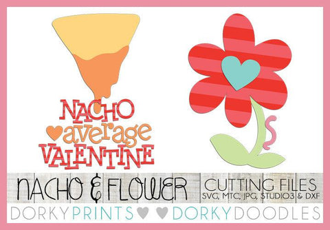 Flower and Nacho Valentine SVG Cuttable Files