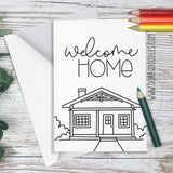 Welcome Home Greeting Card - Adult Coloring Card! - Dorky Doodles